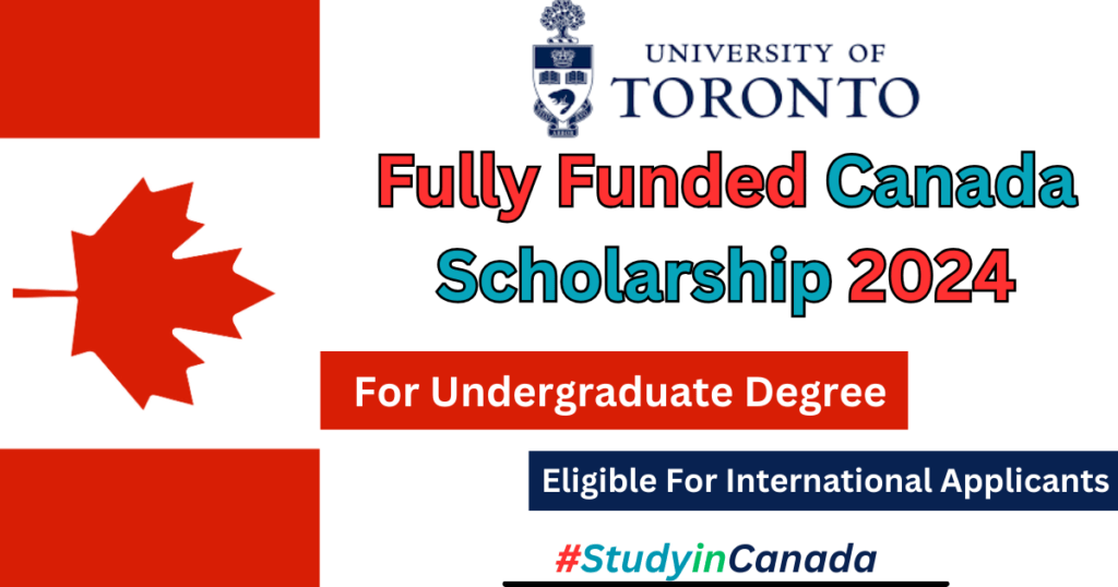 Fully Funded Canada Scholarship 2024 University of Toronto