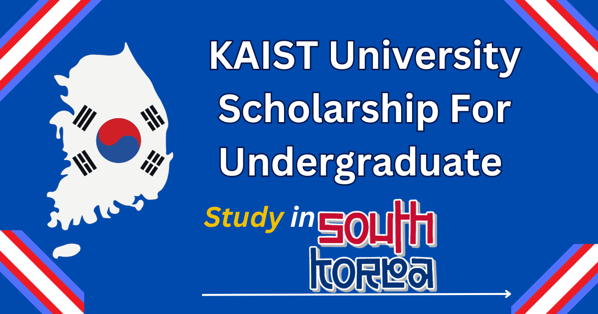 KAIST University Scholarship For Undergraduate 2024